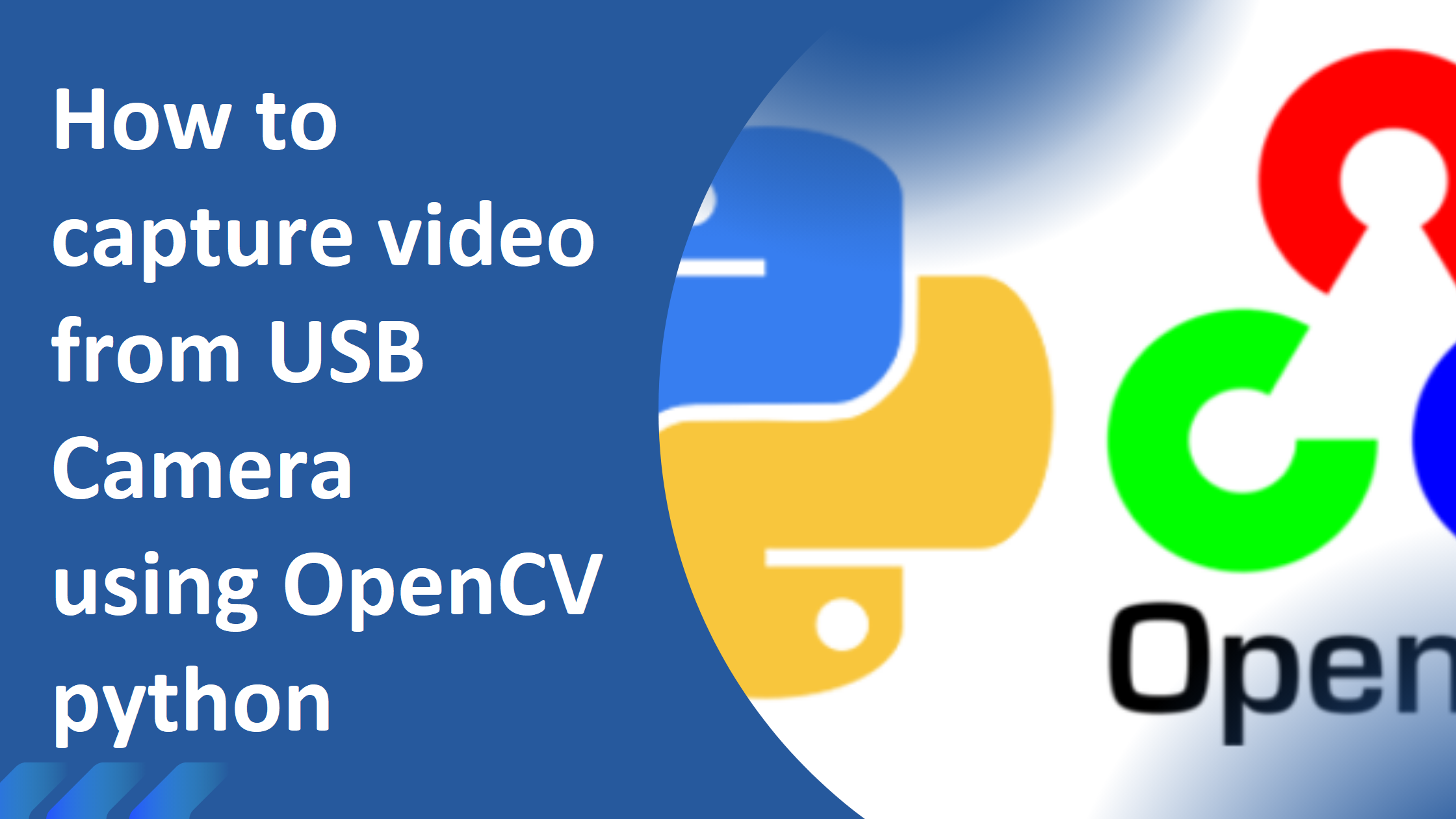 how to Capture Video from USB Camera using openCV python