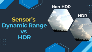 Image Sensor Dynamic Range vs. High Dynamic Range – Key Differences